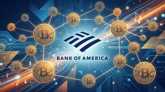 Bank of America Joins Institutional Crypto Adoption Wave with Bitcoin ETF Access